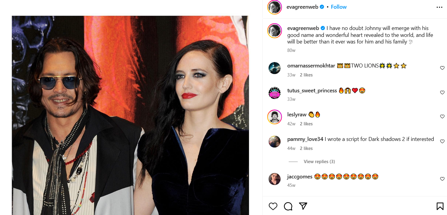 Eva Green has supported Johnny Depp throughout his trial with Amber Heard.