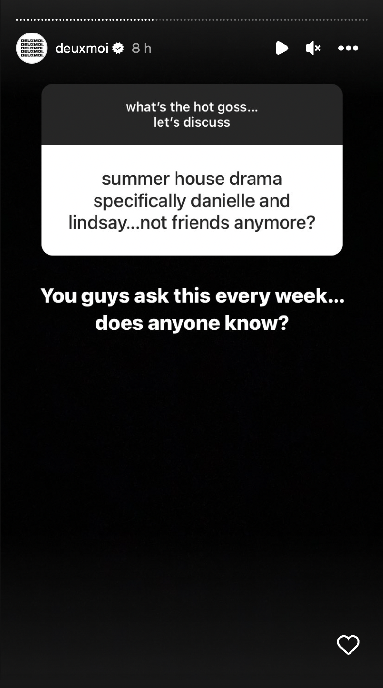 Deuxmoi asked if Danielle Olivera and Lindsay Hubbard have a drama between them. 