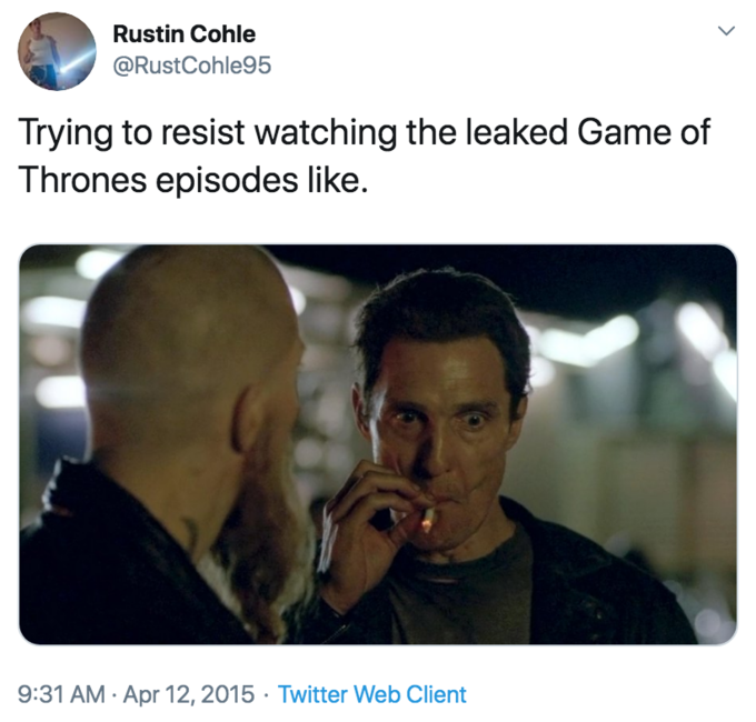  Fans making meme of Matthew McConaughey’s smoking scene from the True Detective. 