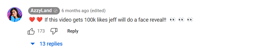 AzzyLand hinting that her boyfriend, Jeff would reveal his face if the video receives 100k likes. 