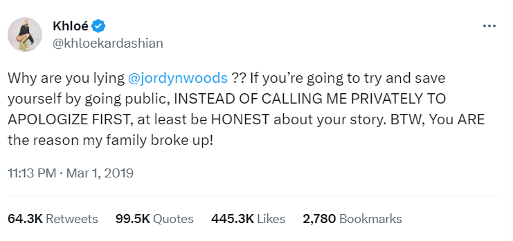 Khloe Kardashian accused Jordyn Woods for breaking her family. 
