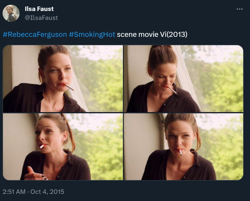 Rebecca Ferguson has been seen smoking on-screen multiple times. 
