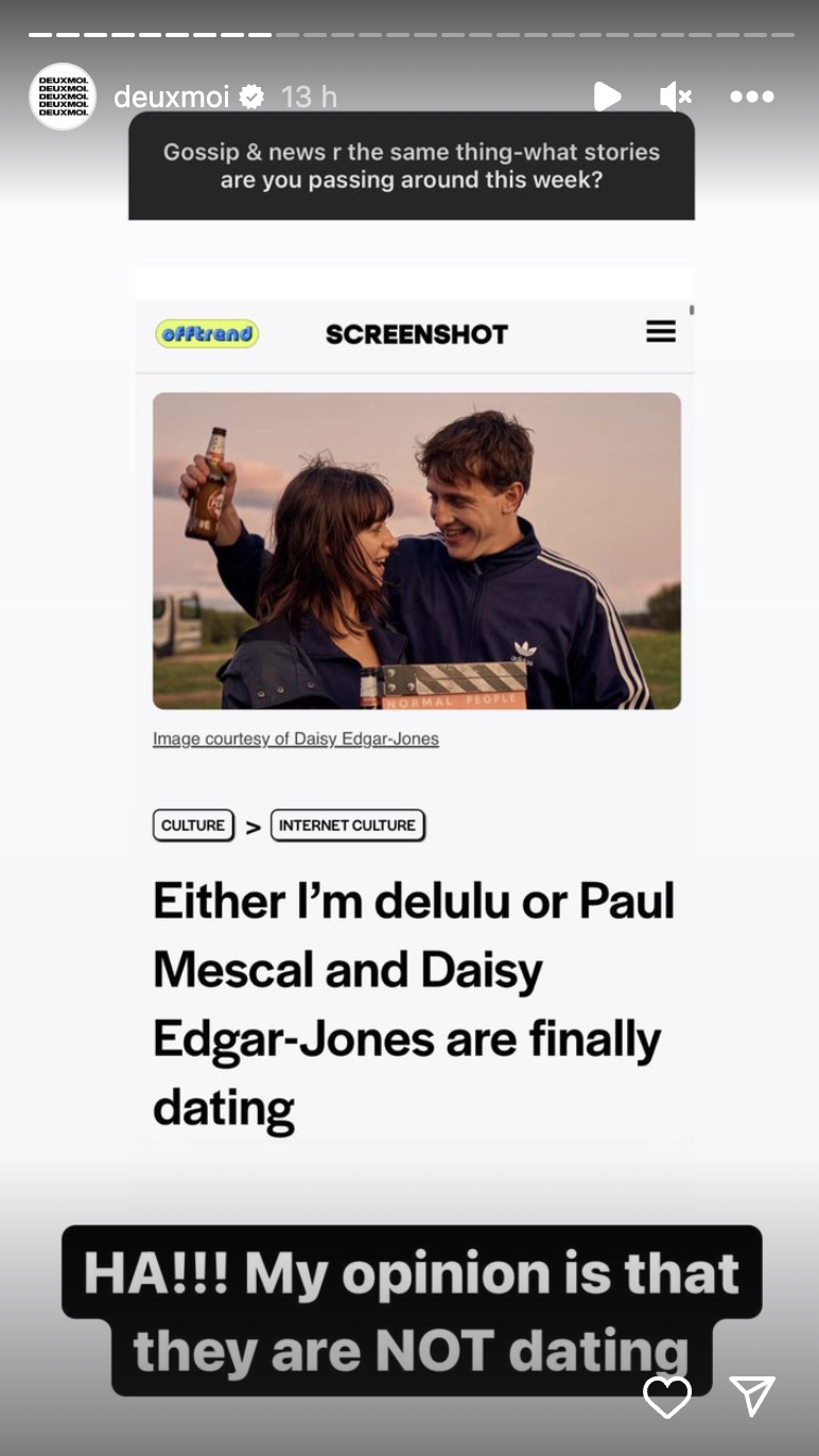 DeuxMoi believes Daisy Edgar-Jones is not Paul Mescal’s girlfriend. 