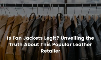 Is Fan Jackets Legit? Unveiling the Truth About This Popular Leather Retailer