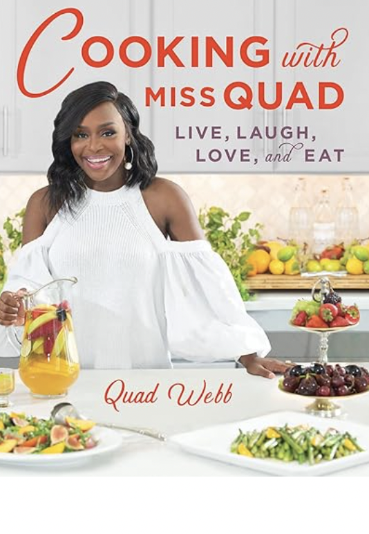 Cover of Quad Webb's cookbook 'Cooking With Miss Quad: Live Laugh Love & Eat' (Source: Amazon)